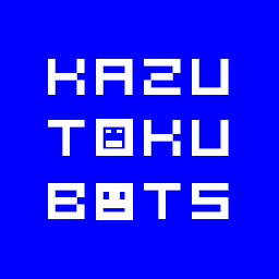 KazuTokuBots
