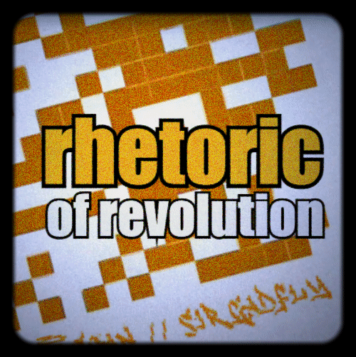 rhetoric of revolution {ROR}