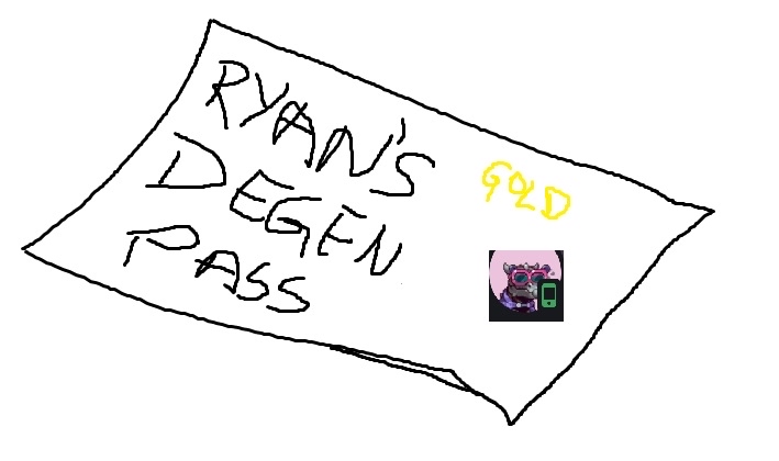 Ryan's Degen Pass